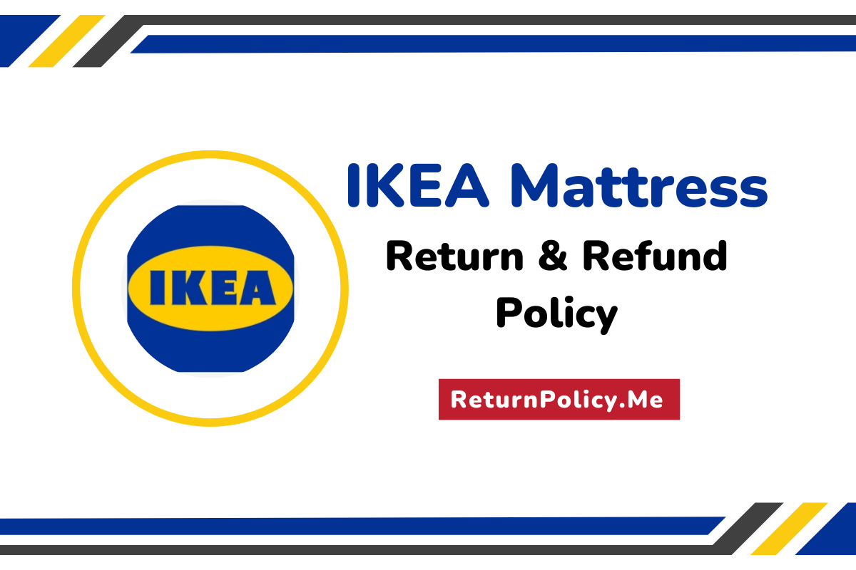 ikea mattress return and refund policy