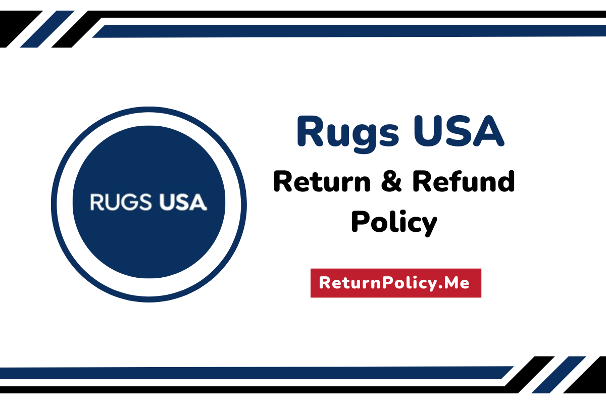 Rugs USA Return & Refund Policy