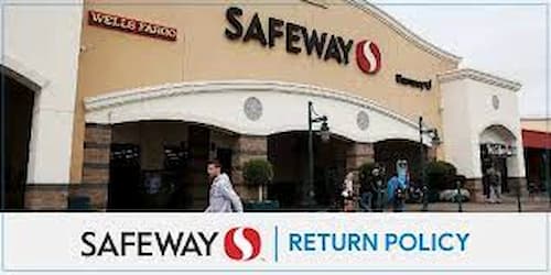 Safeway Return And Refund Policy