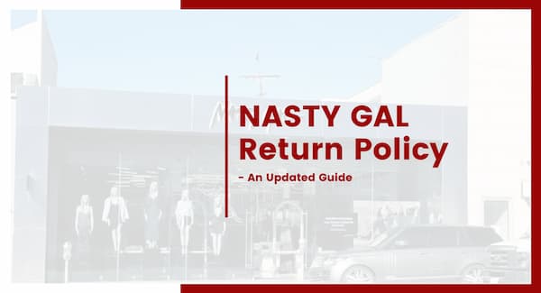 nastygal Return And Refund Policy