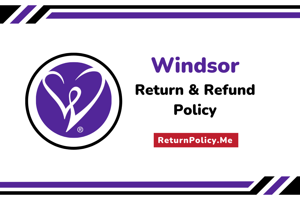 windsor return and refund policy