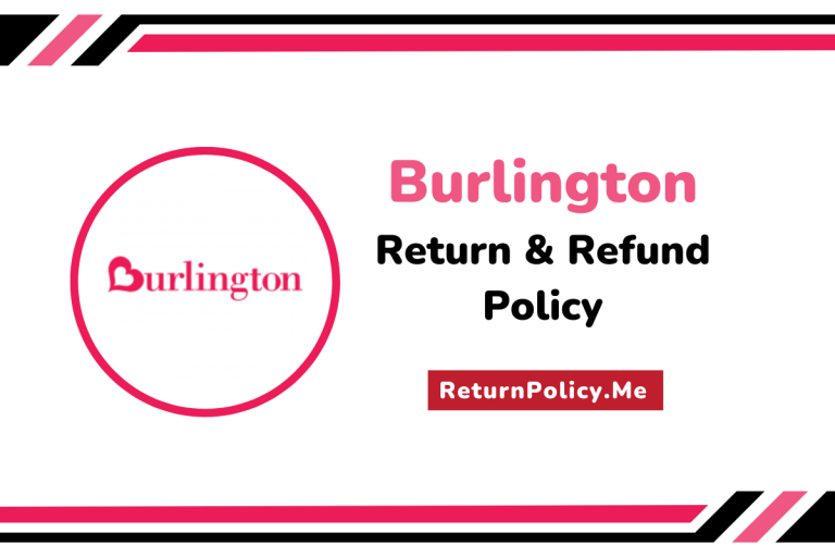 Burlington Return and Refund Policy
