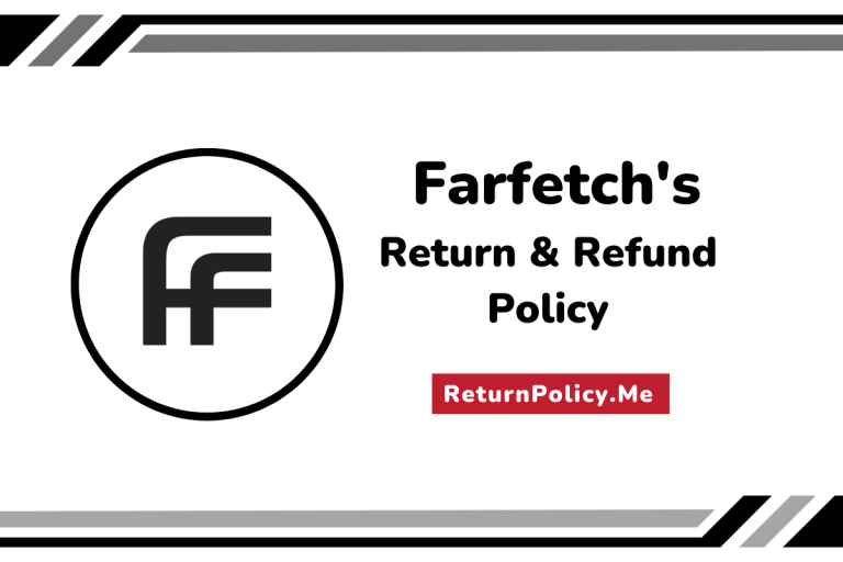 Farfetch’s Return and Refund Policy