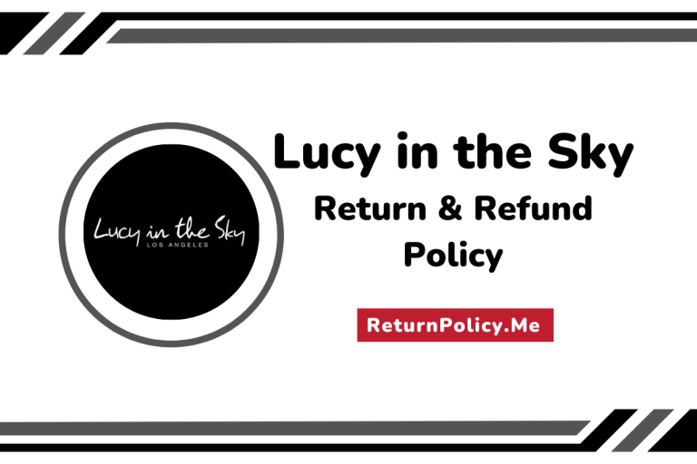 Lucy in the Sky's Return and Refund Policy