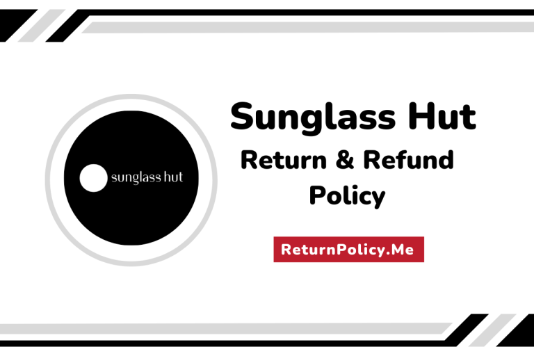 Sunglass Hut Return and Refund Policy